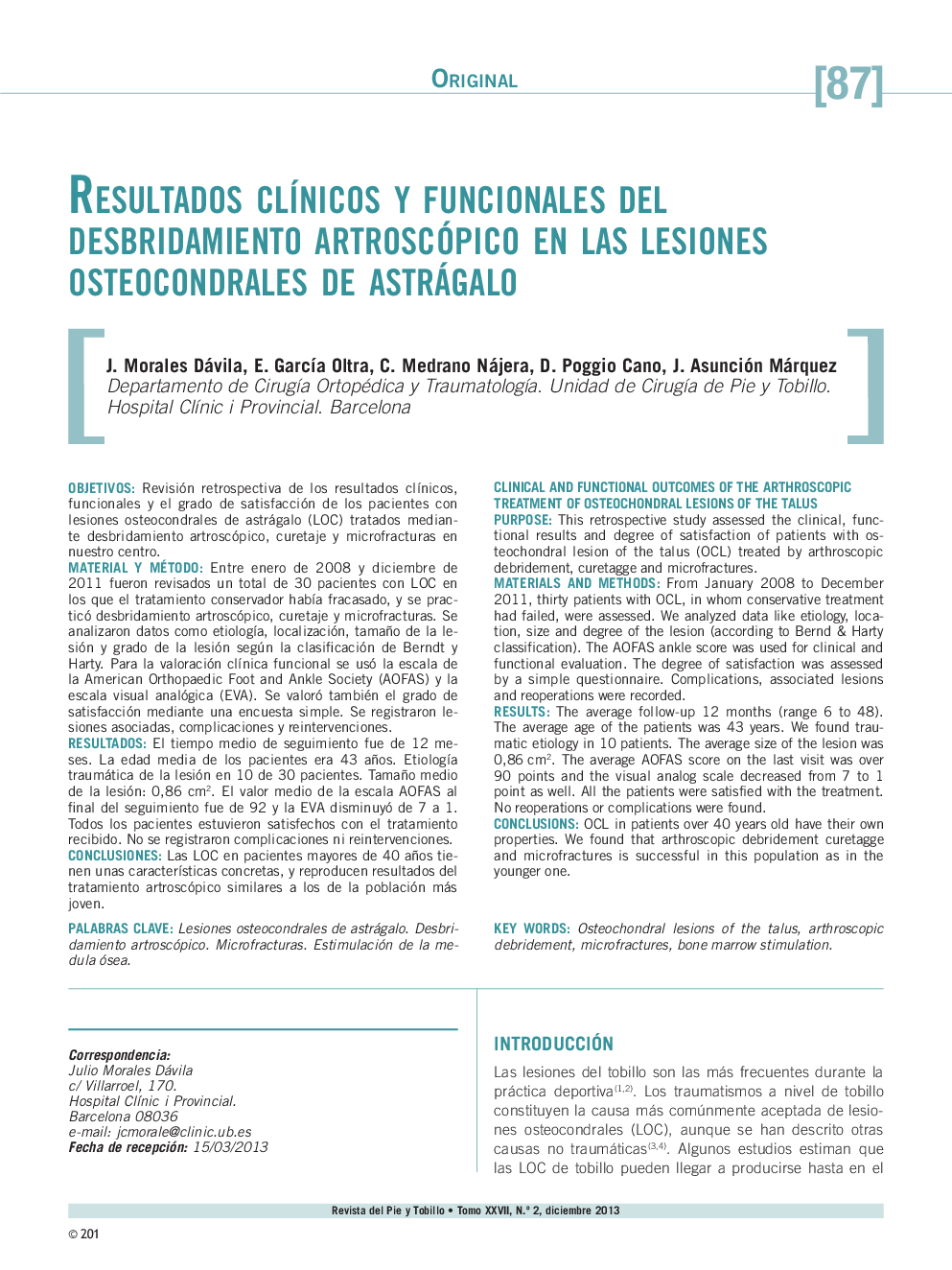 Resultados clínicos y funcionales del desbridamiento artroscópico en las lesiones osteocondrales de astràgalo