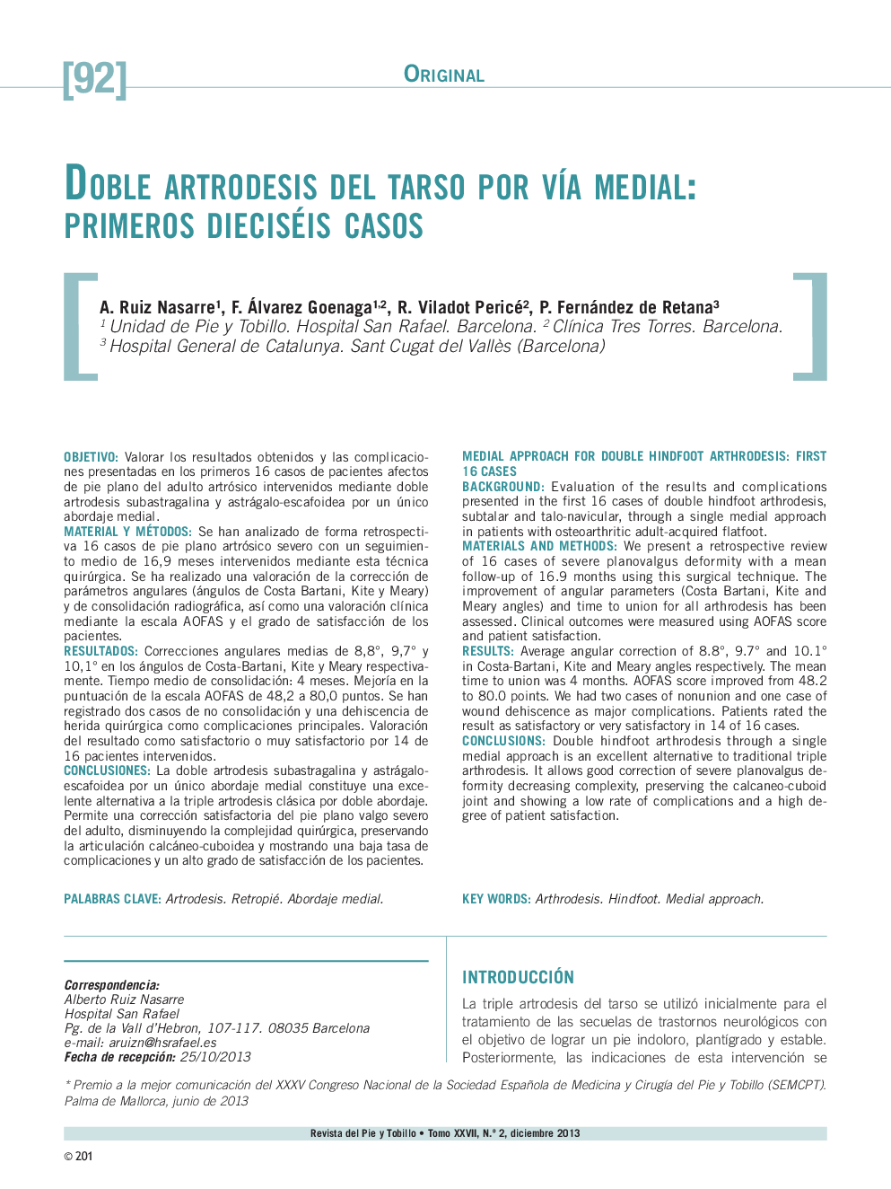 Doble artrodesis del tarso por vía medial: primeros dieciséis casos *