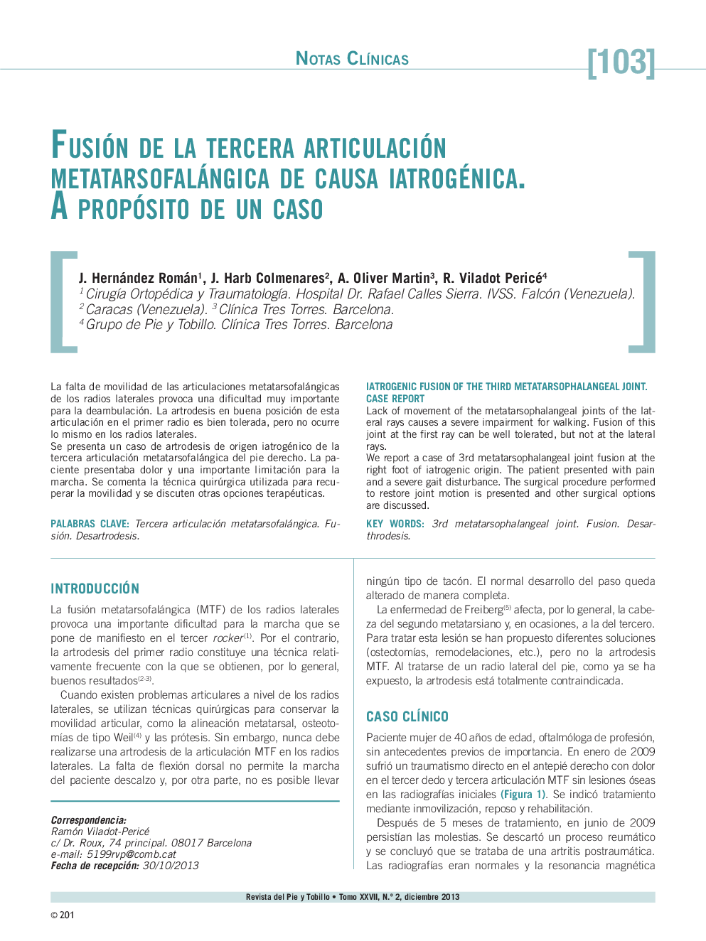 Fusión de la tercera articulación metatarsofalángica de causa iatrogénica. A propósito de un caso