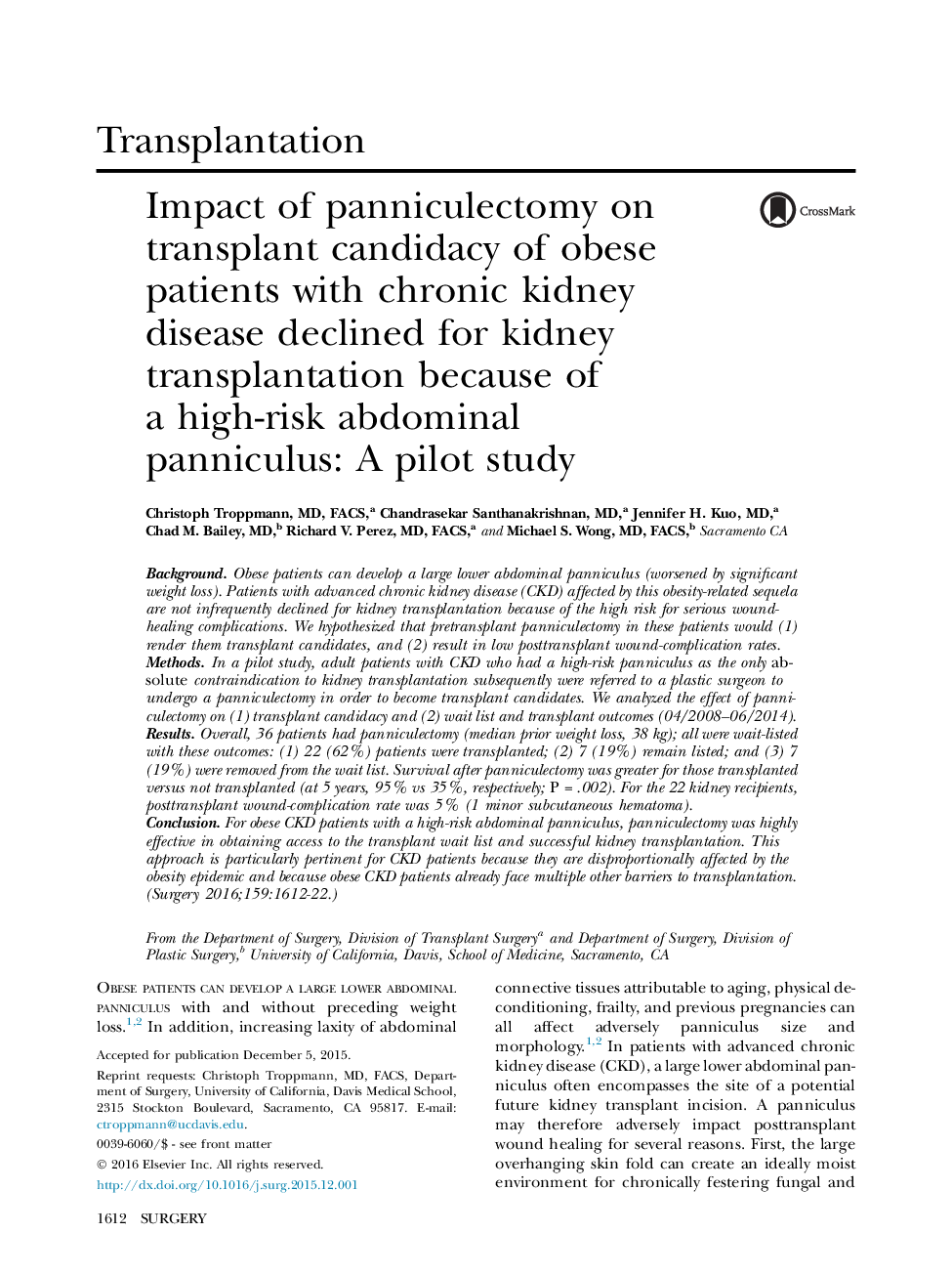 تاثیر پانکیکالکتومی بر روی پیوند کاندید شدن بیماران چاق مبتلا به بیماری مزمن کلیه به علت یک پانکیکولوس شکمی بالا در معرض خطر کلیه برای پیوند کلیه کاهش یافت: یک مطالعه ی آزمایشی 