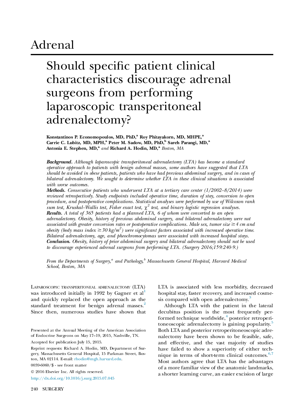 Should specific patient clinical characteristics discourage adrenal surgeons from performing laparoscopic transperitoneal adrenalectomy?