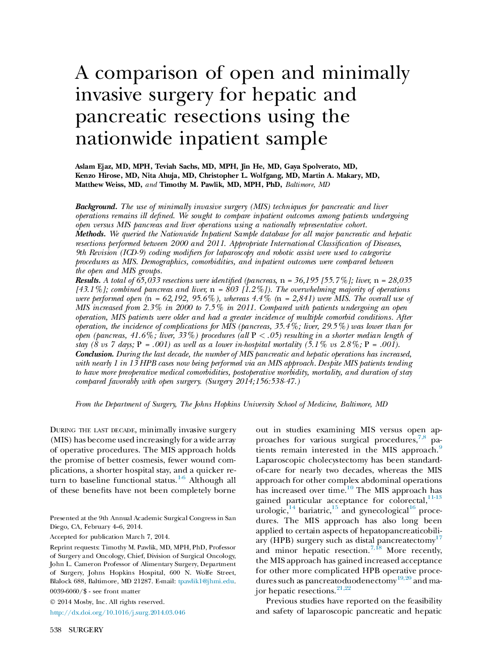 مقایسه عمل جراحی باز و حداقل تهاجمی برای رزکسانسیون های کبدی و پانکراس با استفاده از نمونه های سرپایی در سراسر کشور 