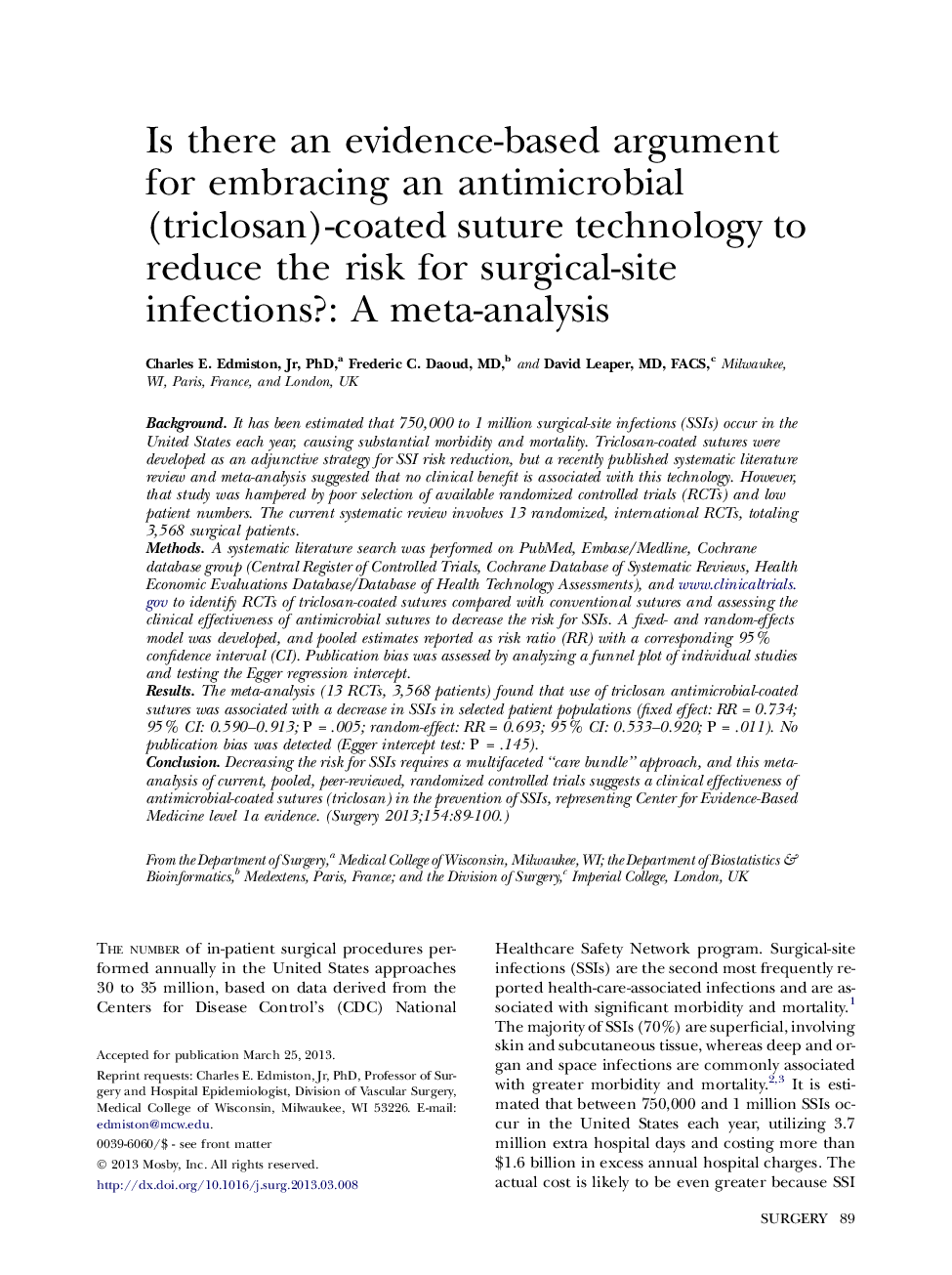 Is there an evidence-based argument for embracing an antimicrobial (triclosan)-coated suture technology to reduce the risk for surgical-site infections?: A meta-analysis