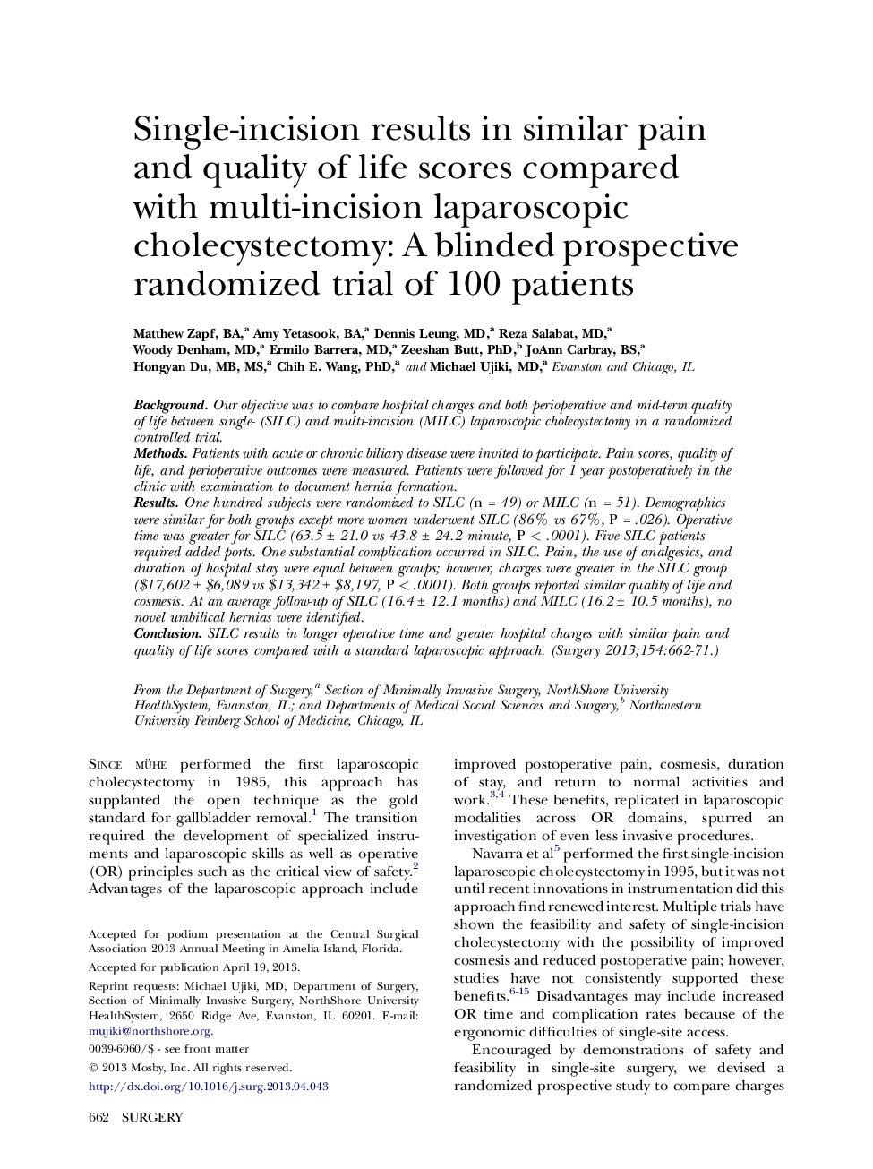 Single-incision results in similar pain and quality of life scores compared with multi-incision laparoscopic cholecystectomy: A blinded prospective randomized trial of 100 patients