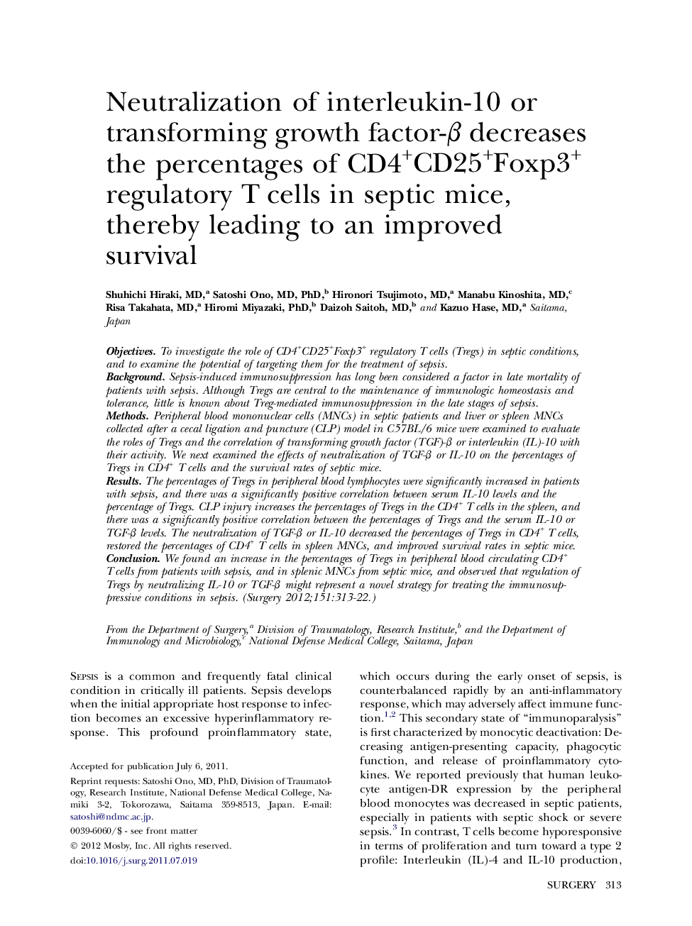 Neutralization of interleukin-10 or transforming growth factor-β decreases the percentages of CD4+CD25+Foxp3+ regulatory T cells in septic mice, thereby leading to an improved survival