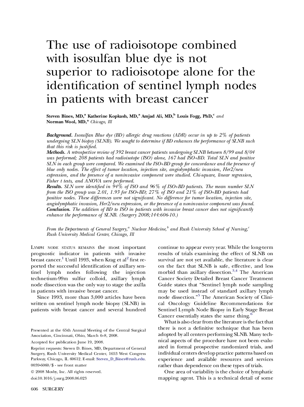 The use of radioisotope combined with isosulfan blue dye is not superior to radioisotope alone for the identification of sentinel lymph nodes in patients with breast cancer