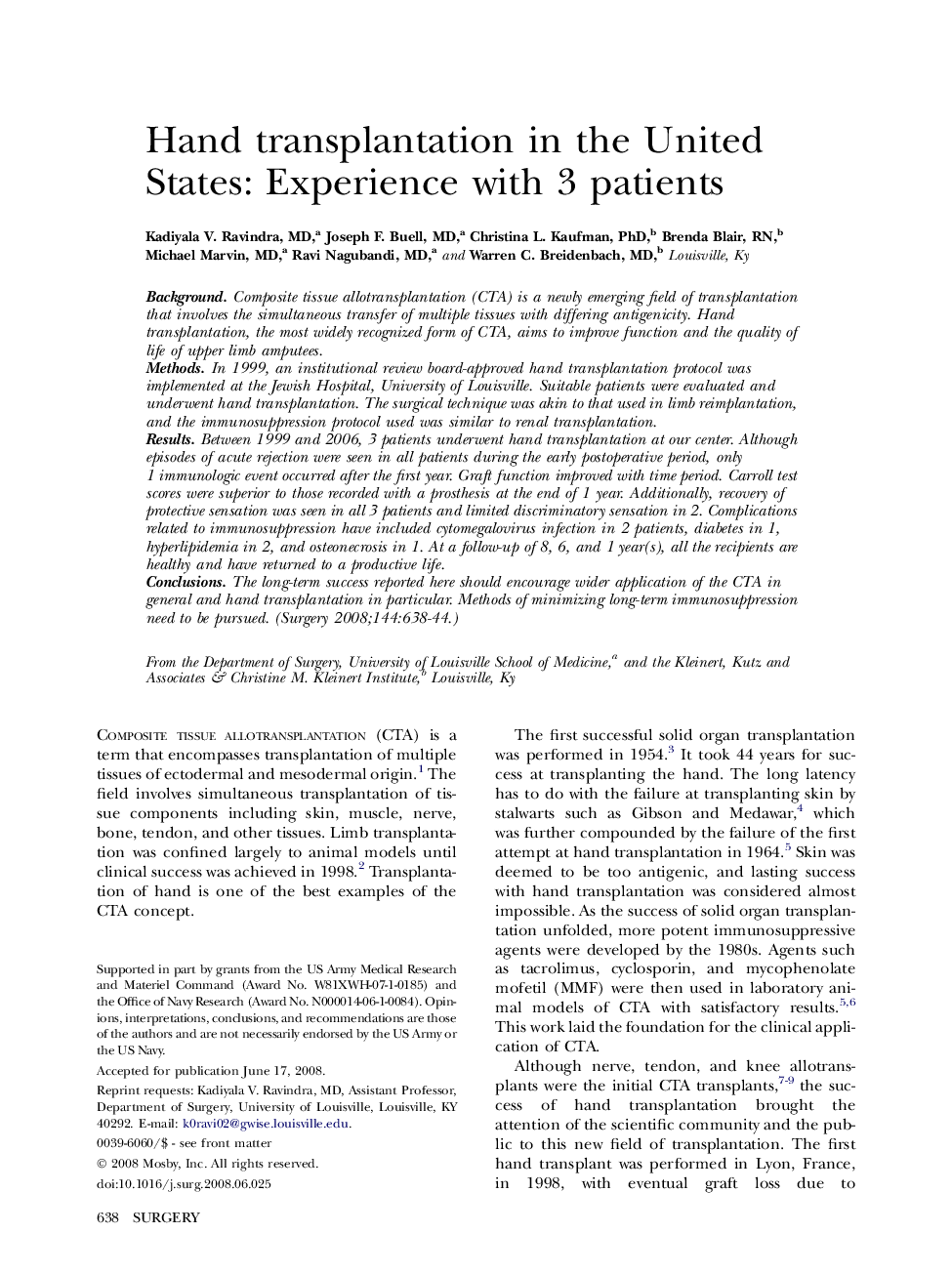 Hand transplantation in the United States: Experience with 3 patients