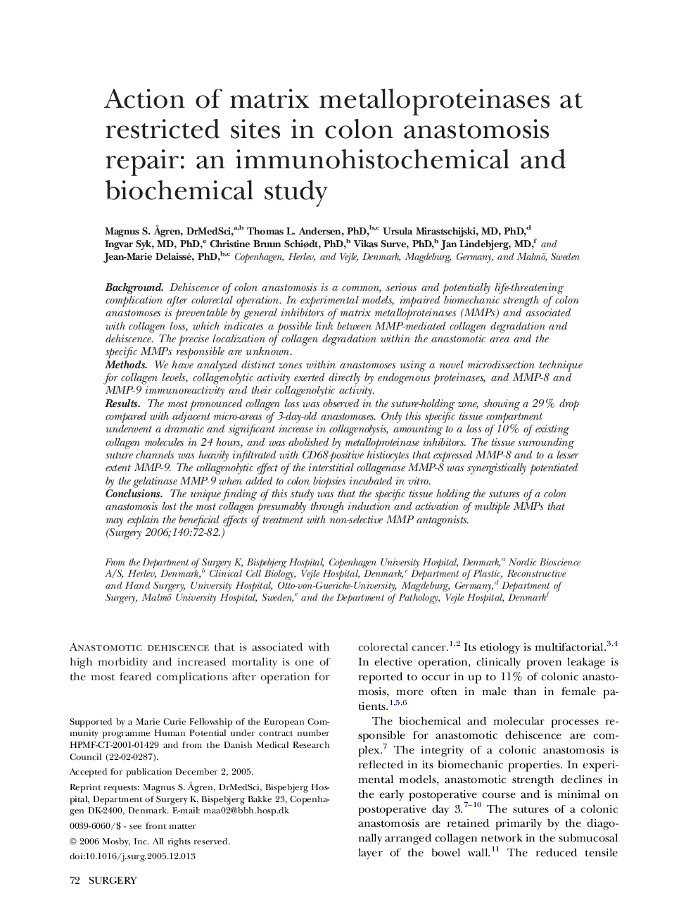 Action of matrix metalloproteinases at restricted sites in colon anastomosis repair: an immunohistochemical and biochemical study 