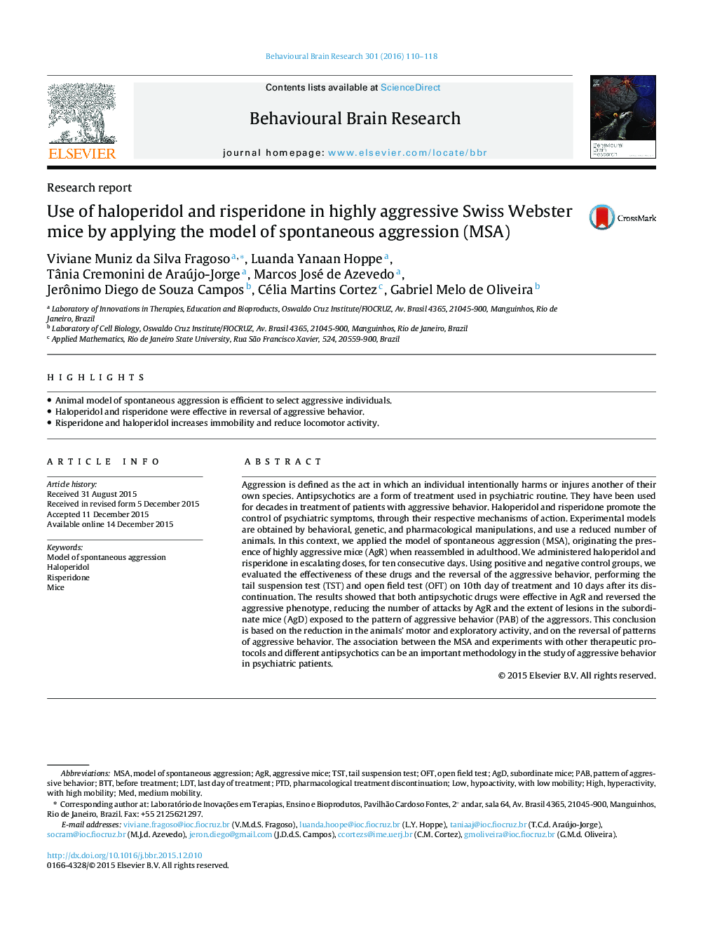 Use of haloperidol and risperidone in highly aggressive Swiss Webster mice by applying the model of spontaneous aggression (MSA)