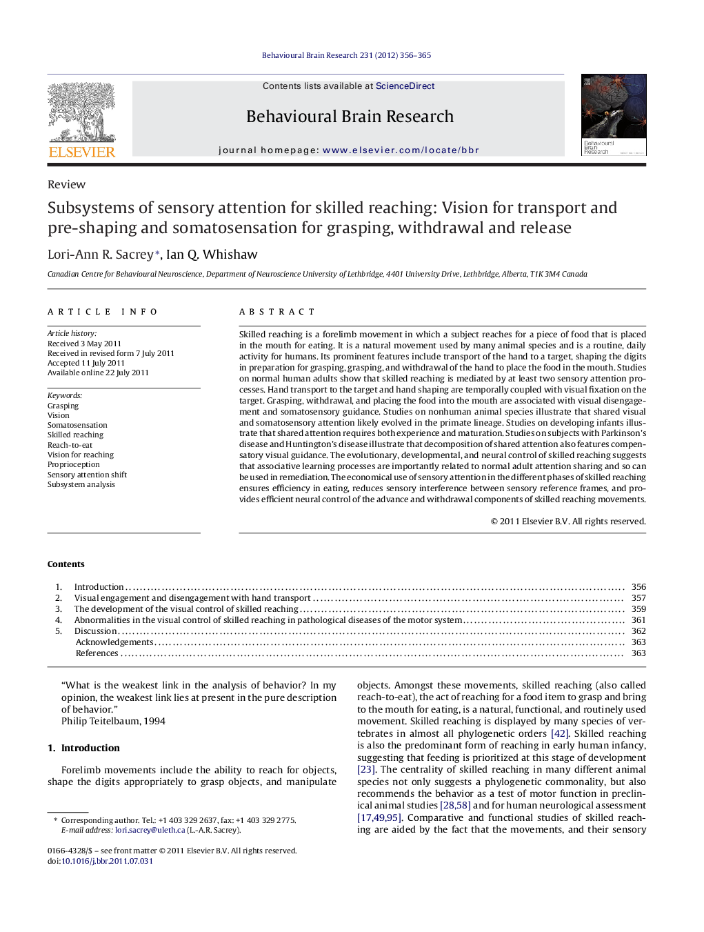عکس صفحه اول مقاله: Subsystems of sensory attention for skilled reaching: Vision for transport and pre-shaping and somatosensation for grasping, withdrawal and release Subsystems of sensory attention for skilled reaching: Vision for transport and pre-shaping and somatosensation for grasping, withdrawal and release