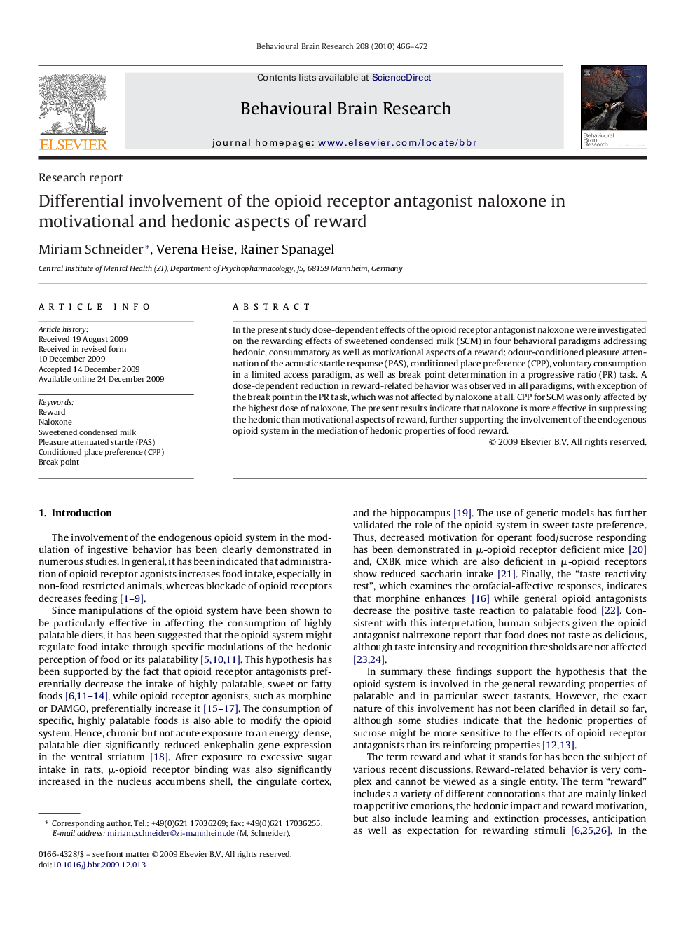 Differential involvement of the opioid receptor antagonist naloxone in motivational and hedonic aspects of reward