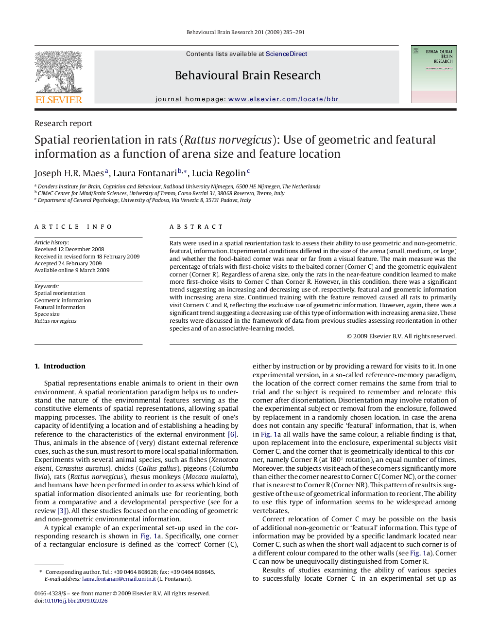 Spatial reorientation in rats (Rattus norvegicus): Use of geometric and featural information as a function of arena size and feature location