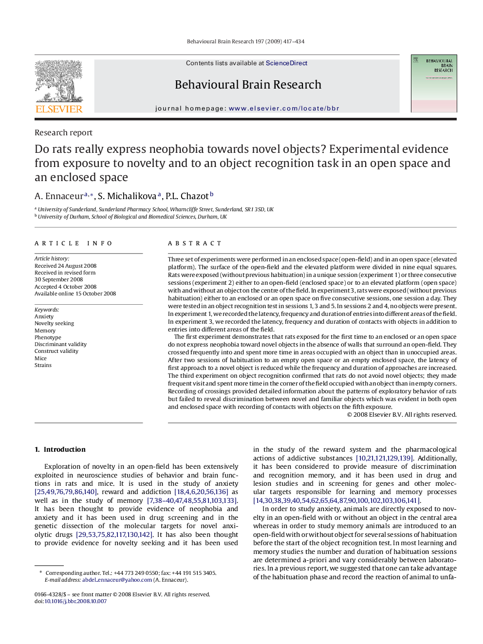 Do rats really express neophobia towards novel objects? Experimental evidence from exposure to novelty and to an object recognition task in an open space and an enclosed space