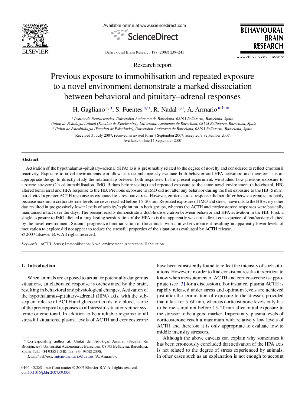 Previous exposure to immobilisation and repeated exposure to a novel environment demonstrate a marked dissociation between behavioral and pituitary-adrenal responses