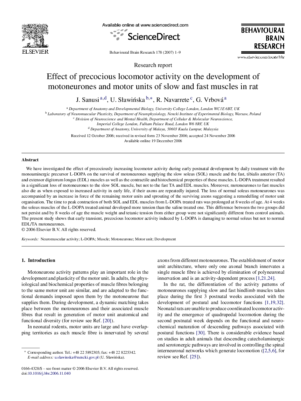 Effect of precocious locomotor activity on the development of motoneurones and motor units of slow and fast muscles in rat