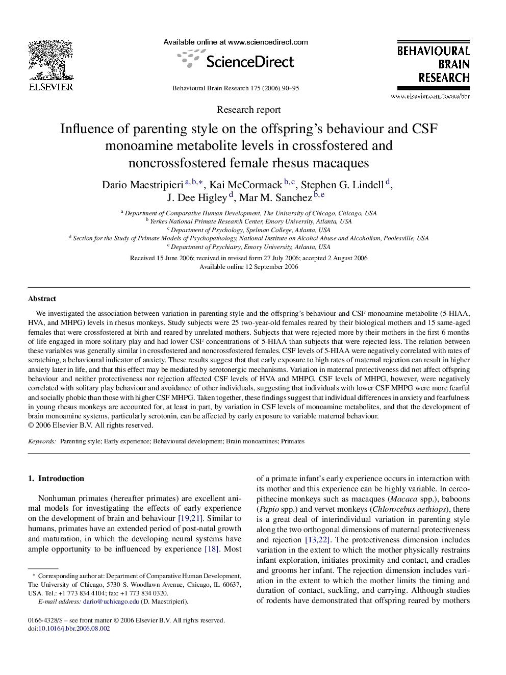 Influence of parenting style on the offspring's behaviour and CSF monoamine metabolite levels in crossfostered and noncrossfostered female rhesus macaques