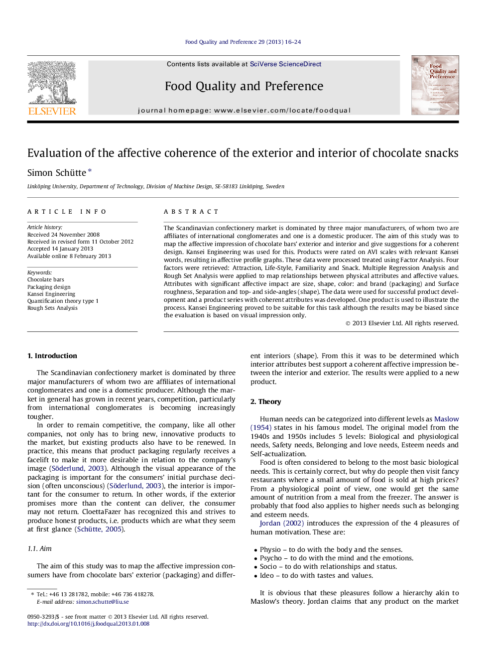 Evaluation of the affective coherence of the exterior and interior of chocolate snacks