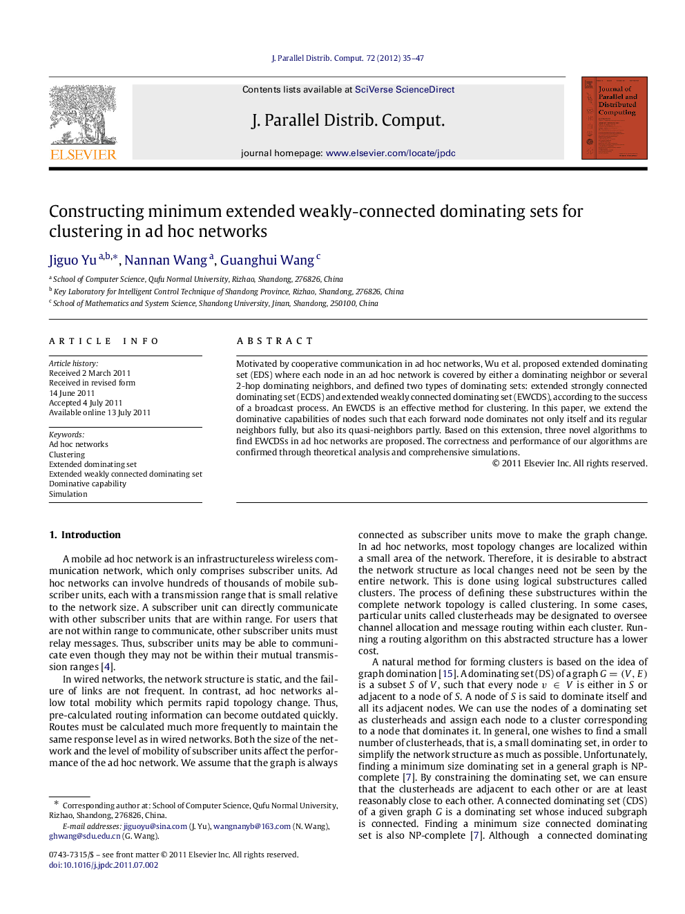 Constructing minimum extended weakly-connected dominating sets for clustering in ad hoc networks