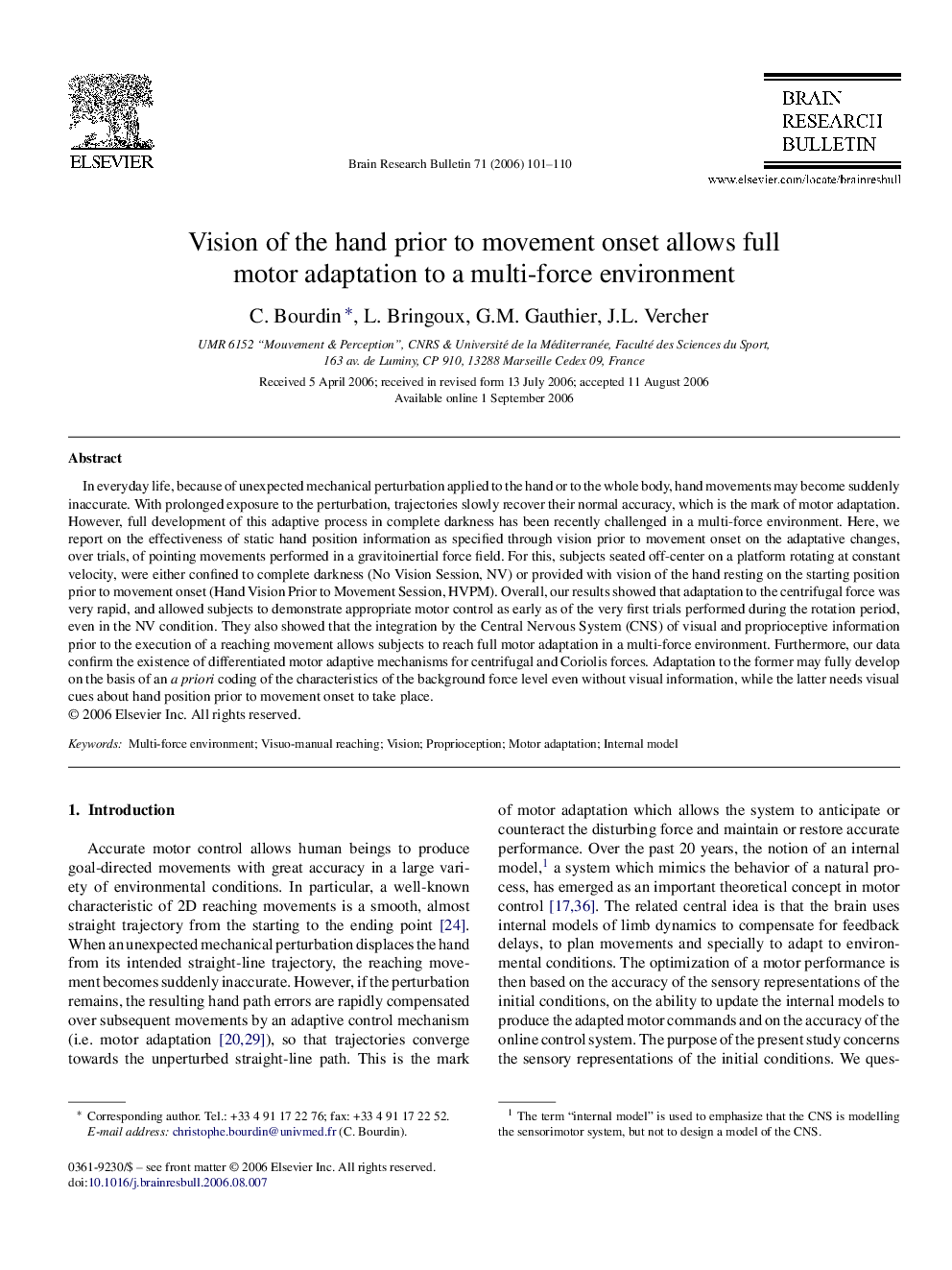 Vision of the hand prior to movement onset allows full motor adaptation to a multi-force environment