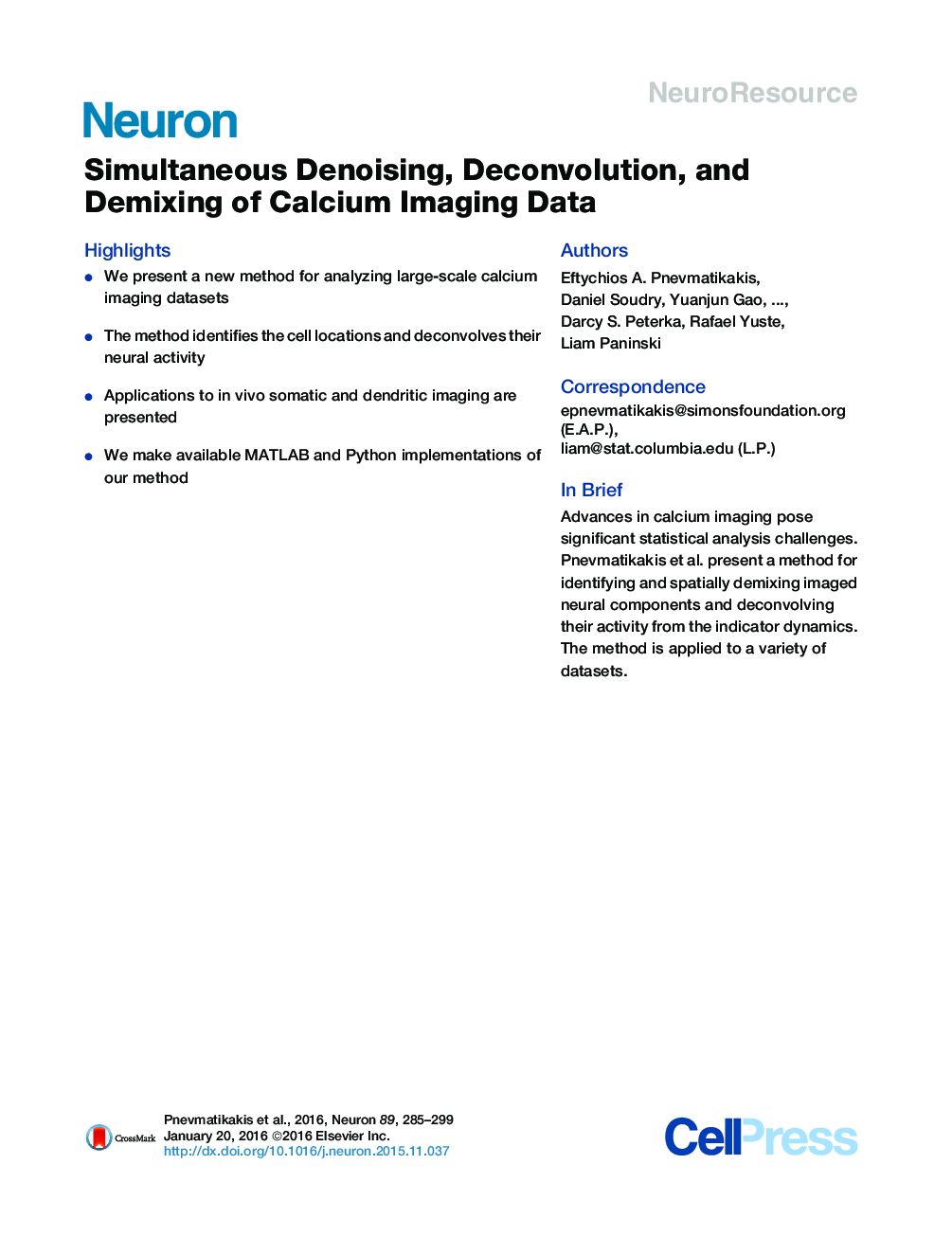 Simultaneous Denoising, Deconvolution, and Demixing of Calcium Imaging Data