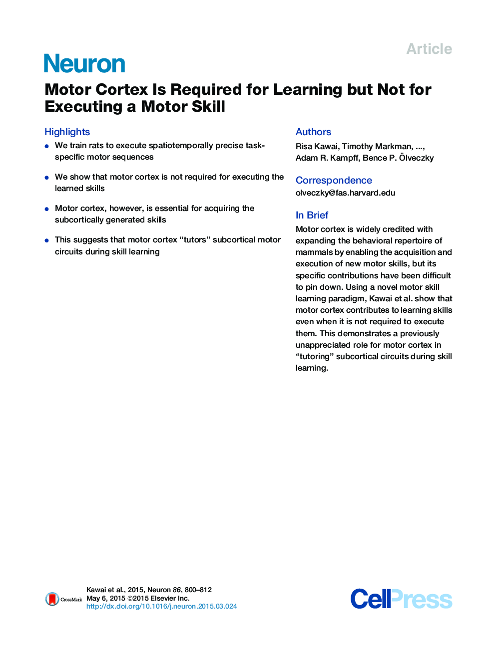 Motor Cortex Is Required for Learning but Not for Executing a Motor Skill