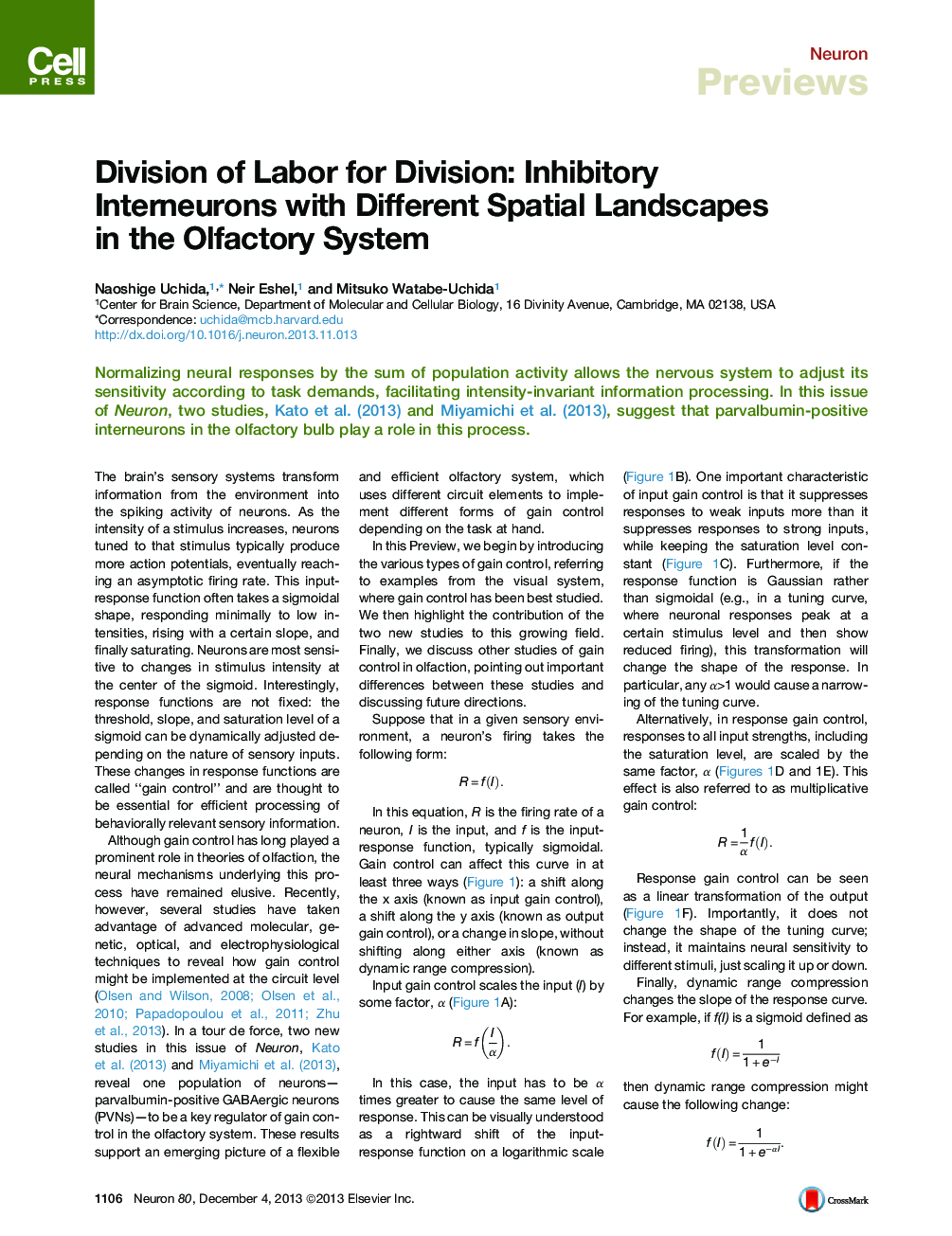 Division of Labor for Division: Inhibitory Interneurons with Different Spatial Landscapes in the Olfactory System
