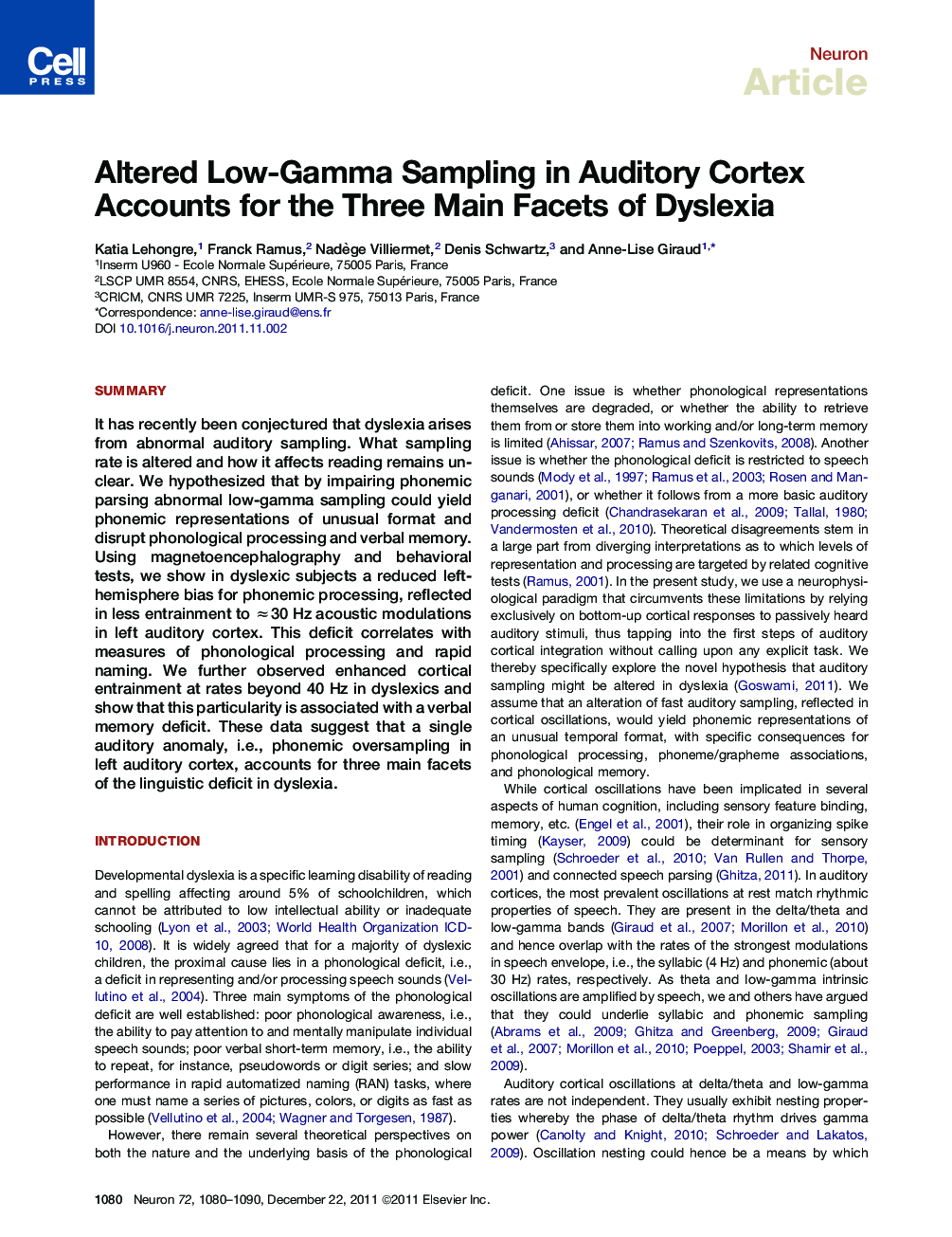 Altered Low-Gamma Sampling in Auditory Cortex Accounts for the Three Main Facets of Dyslexia