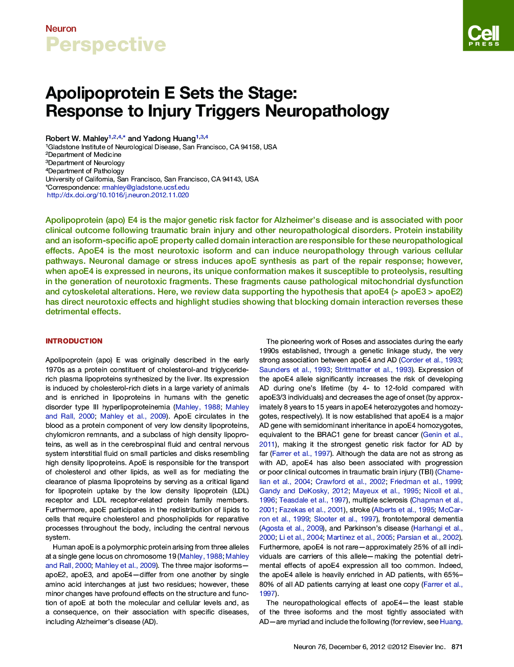 Apolipoprotein E Sets the Stage: Response to Injury Triggers Neuropathology