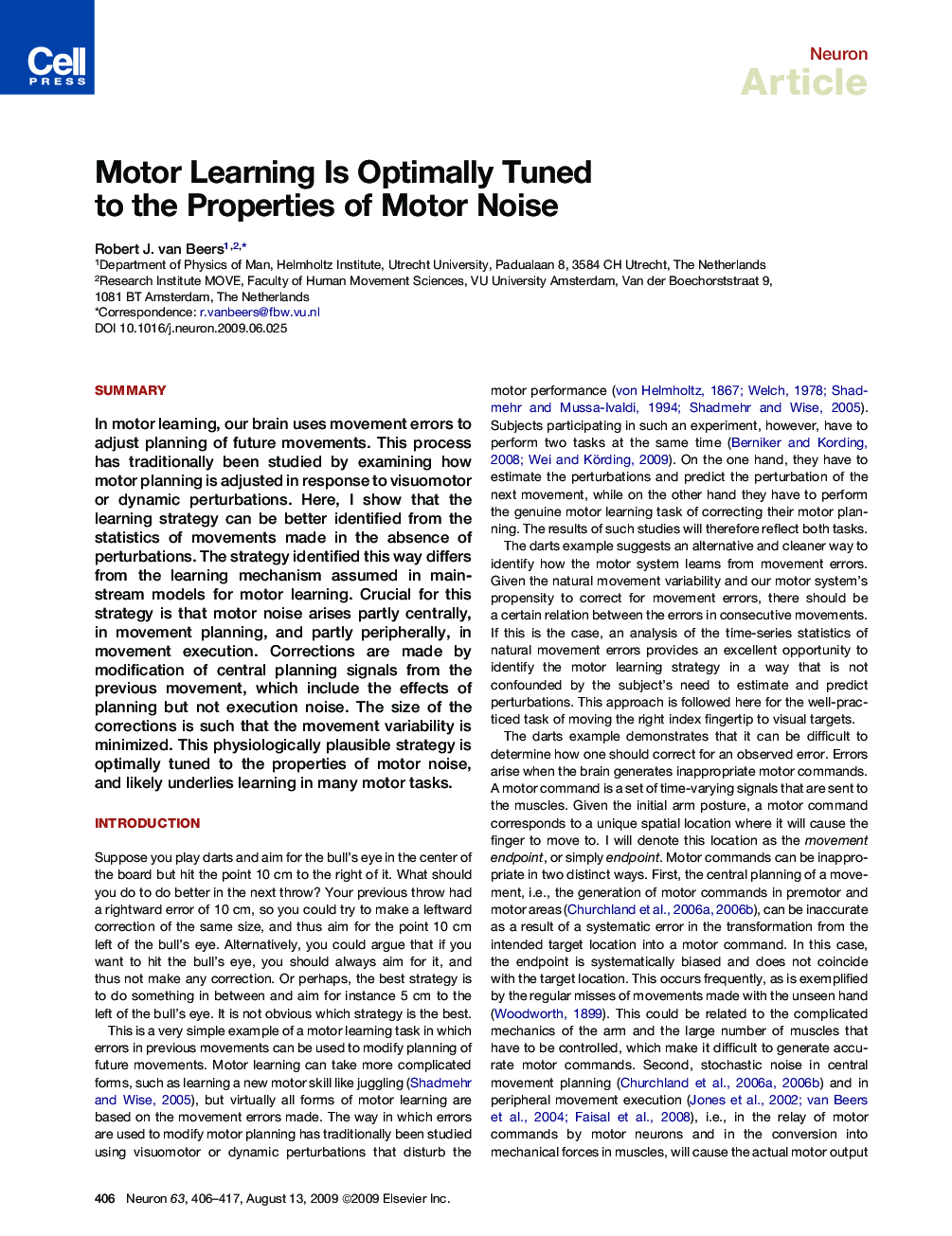 Motor Learning Is Optimally Tuned to the Properties of Motor Noise