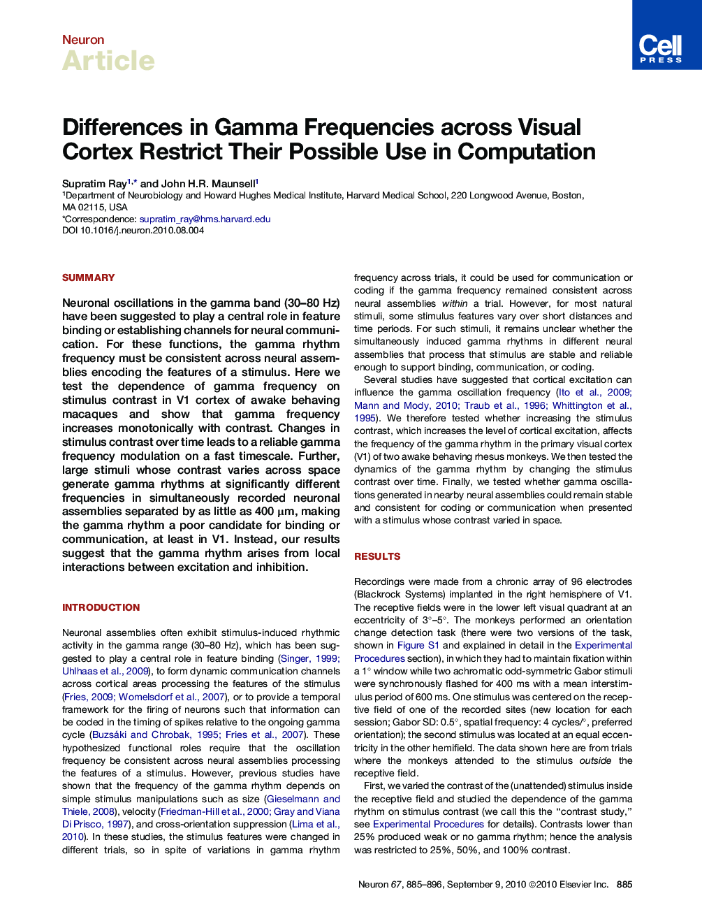 Differences in Gamma Frequencies across Visual Cortex Restrict Their Possible Use in Computation