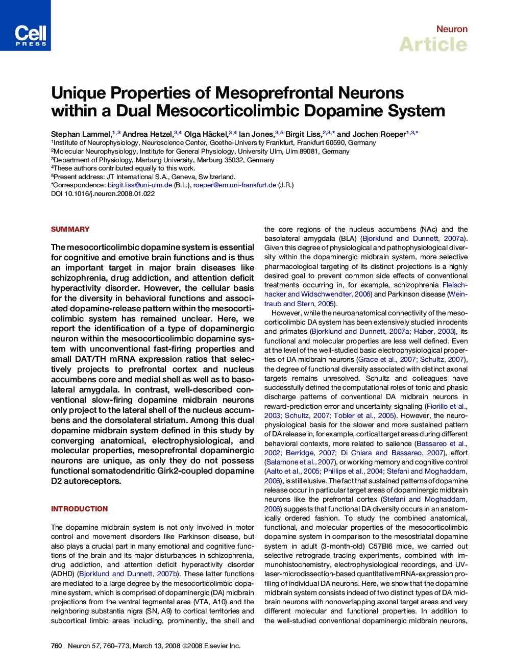 Unique Properties of Mesoprefrontal Neurons within a Dual Mesocorticolimbic Dopamine System
