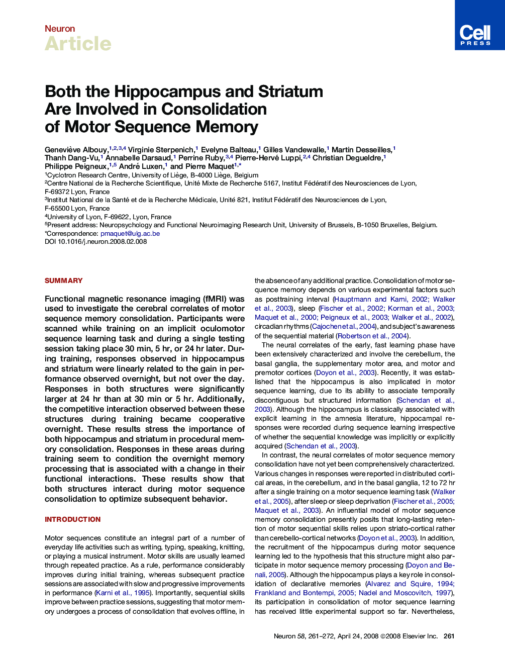 Both the Hippocampus and Striatum Are Involved in Consolidation of Motor Sequence Memory