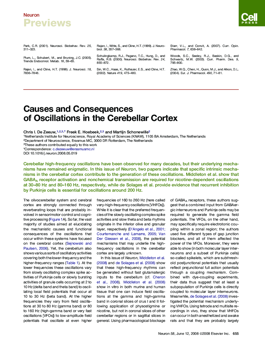 Causes and Consequences of Oscillations in the Cerebellar Cortex
