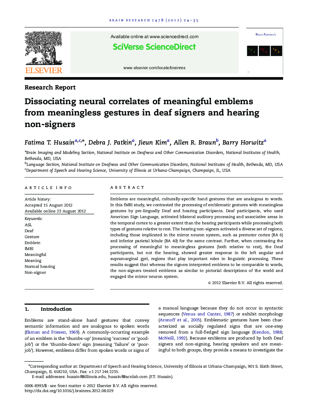 Dissociating neural correlates of meaningful emblems from meaningless gestures in deaf signers and hearing non-signers