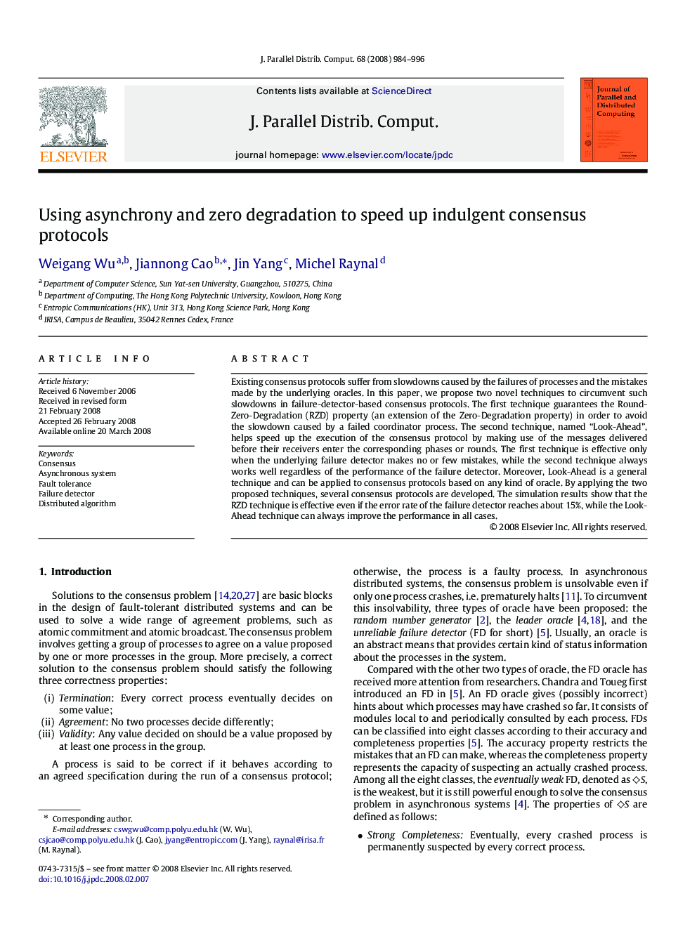 عکس صفحه اول مقاله: Using asynchrony and zero degradation to speed up indulgent consensus protocols Using asynchrony and zero degradation to speed up indulgent consensus protocols