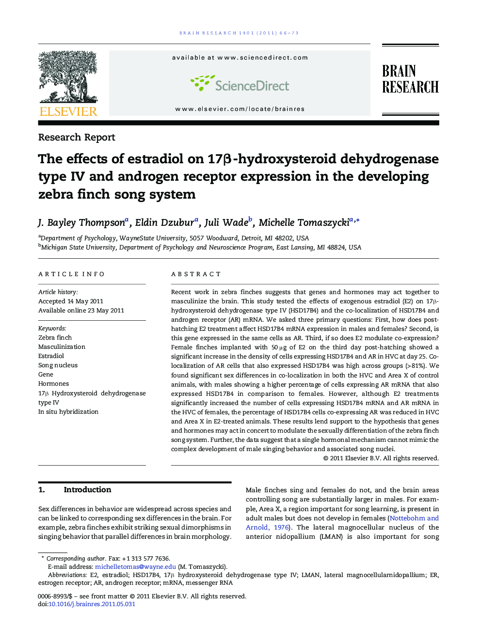 عکس صفحه اول مقاله: The effects of estradiol on 17β-hydroxysteroid dehydrogenase type IV and androgen receptor expression in the developing zebra finch song system The effects of estradiol on 17β-hydroxysteroid dehydrogenase type IV and androgen receptor expression in the developing zebra finch song system
