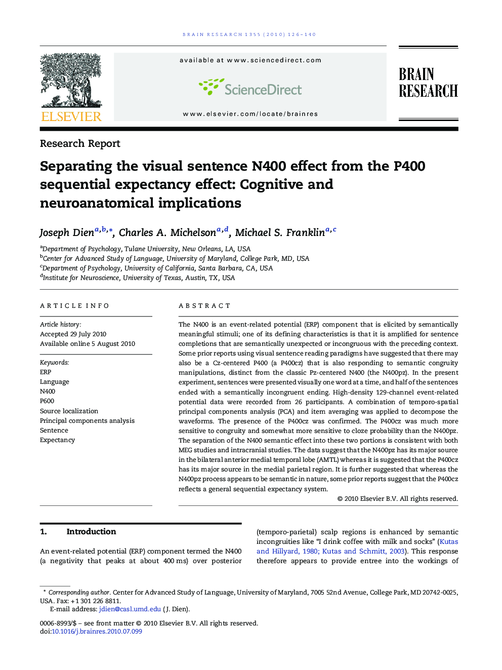 Separating the visual sentence N400 effect from the P400 sequential expectancy effect: Cognitive and neuroanatomical implications
