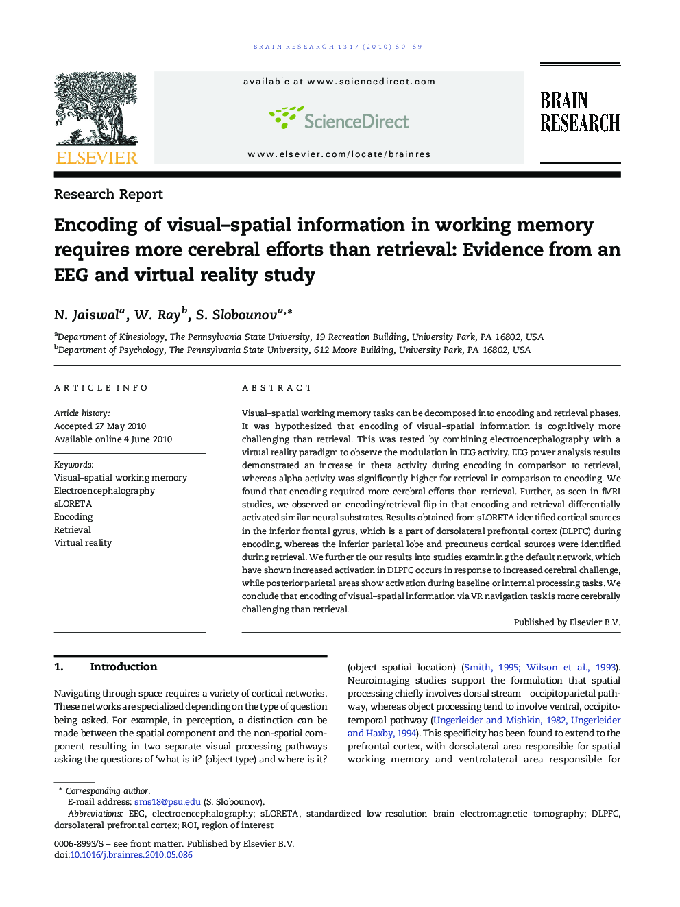 Encoding of visual–spatial information in working memory requires more cerebral efforts than retrieval: Evidence from an EEG and virtual reality study