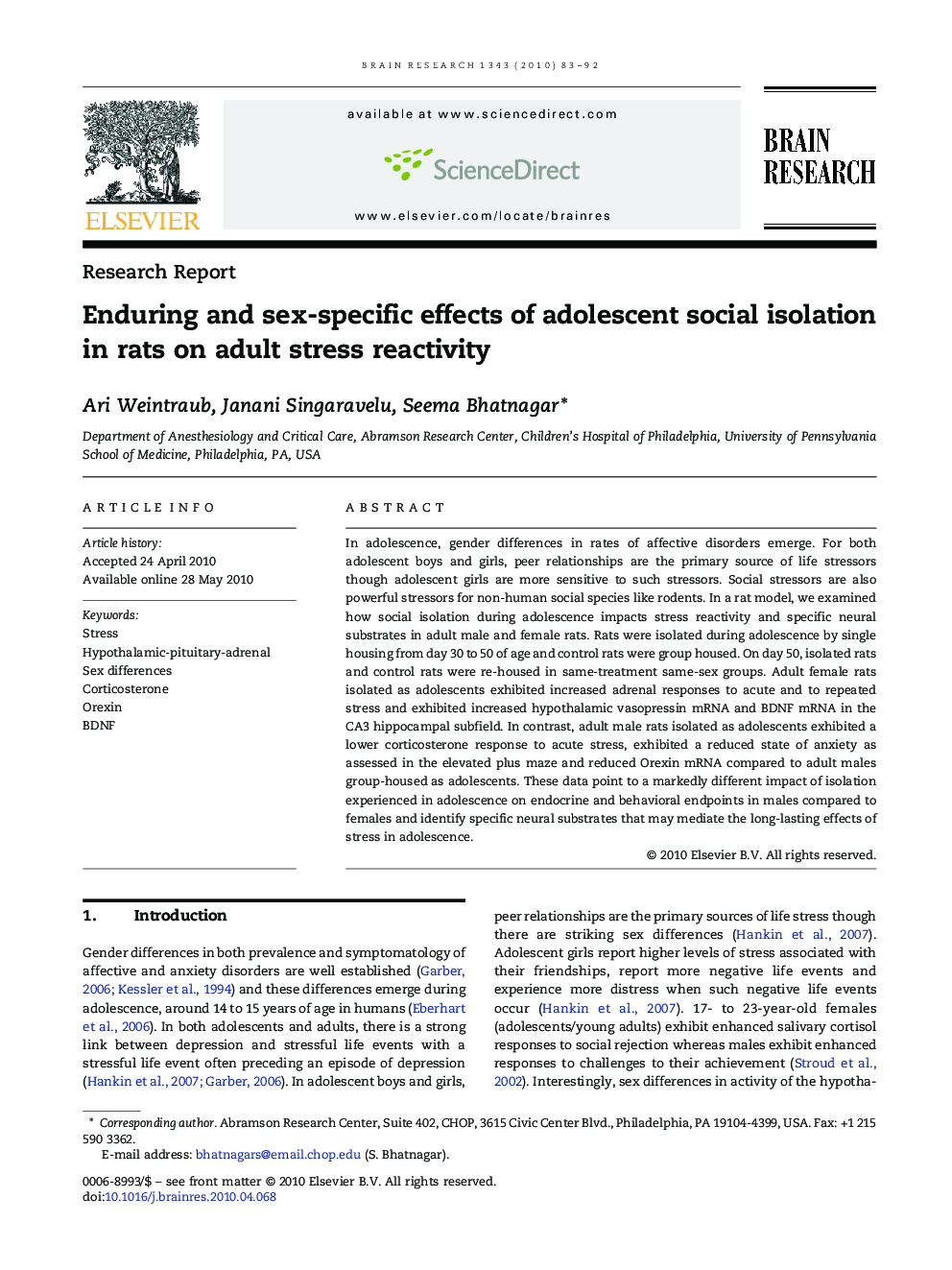 Enduring and sex-specific effects of adolescent social isolation in rats on adult stress reactivity