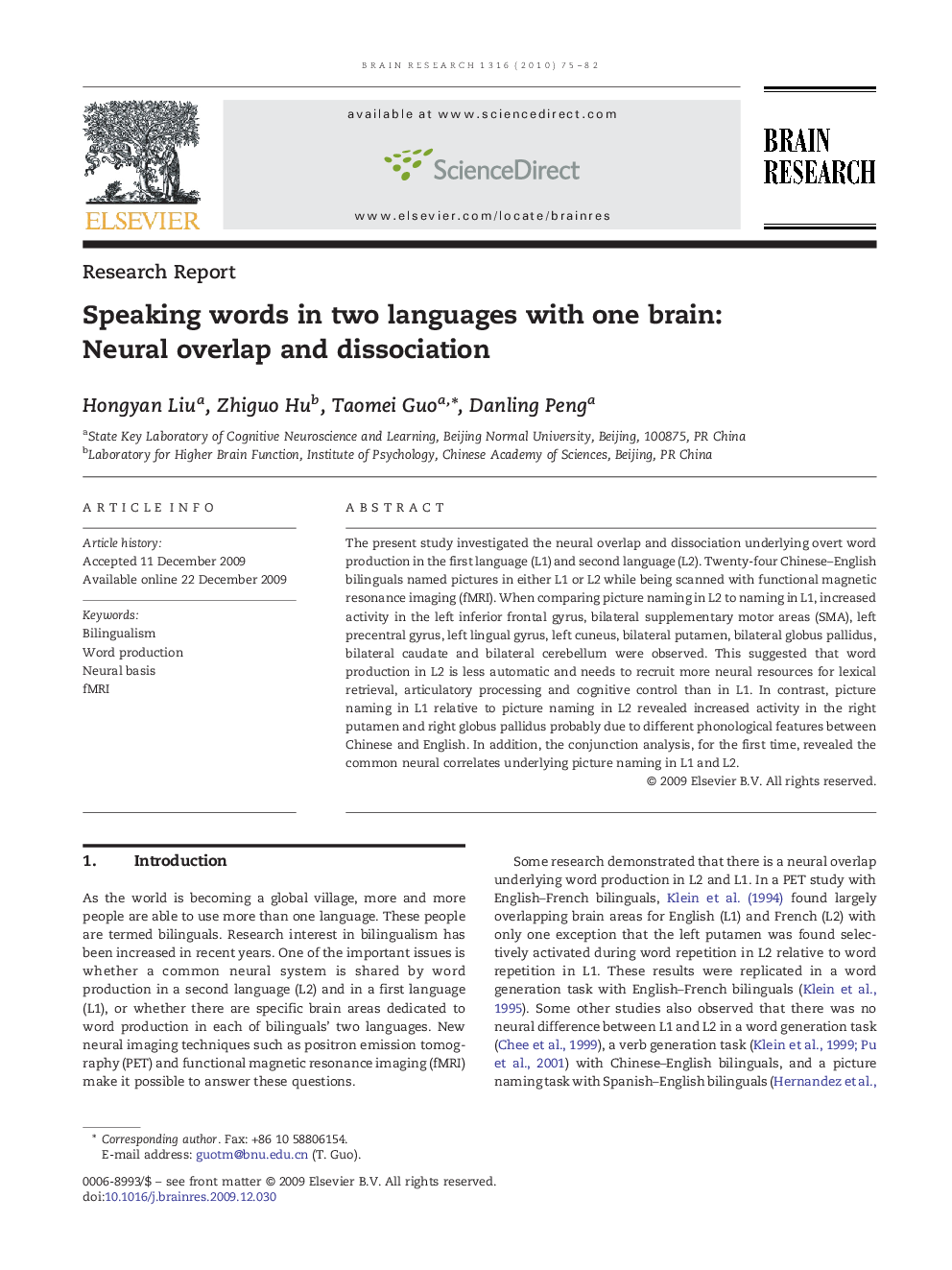 Speaking words in two languages with one brain: Neural overlap and dissociation