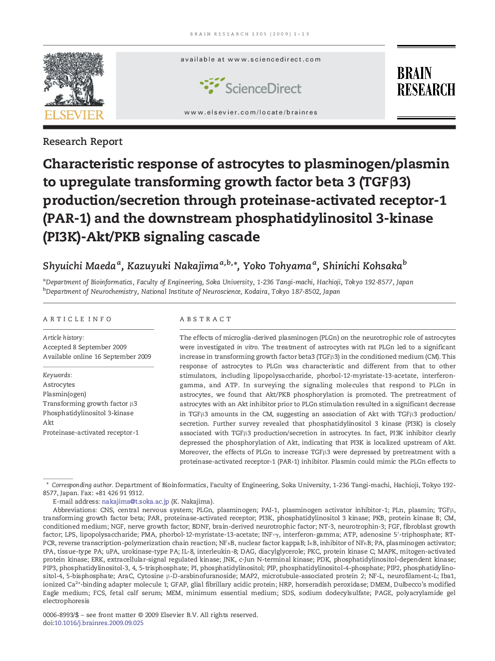 Characteristic response of astrocytes to plasminogen/plasmin to upregulate transforming growth factor beta 3 (TGFβ3) production/secretion through proteinase-activated receptor-1 (PAR-1) and the downstream phosphatidylinositol 3-kinase (PI3K)-Akt/PKB signa