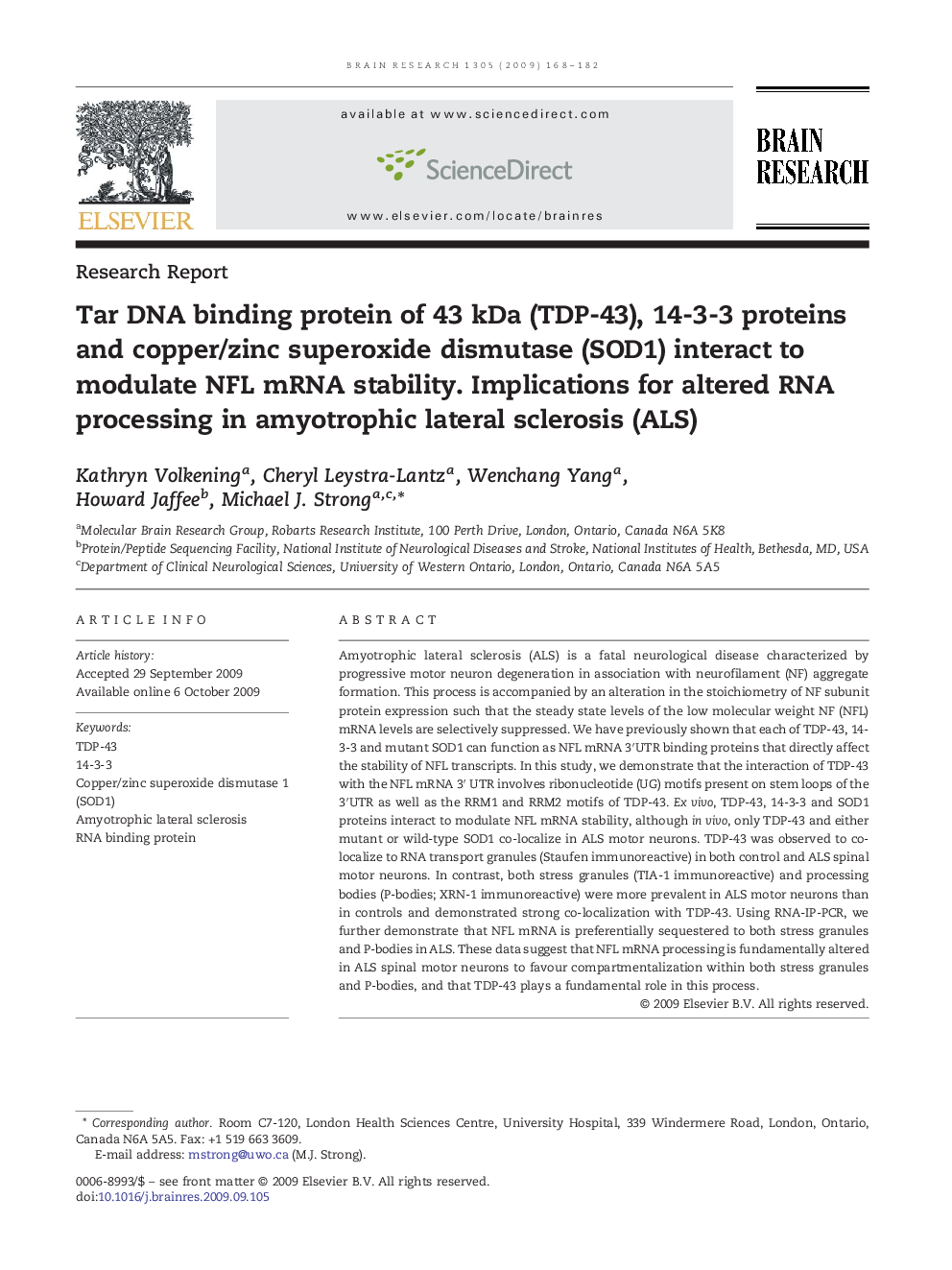 Tar DNA binding protein of 43 kDa (TDP-43), 14-3-3 proteins and copper/zinc superoxide dismutase (SOD1) interact to modulate NFL mRNA stability. Implications for altered RNA processing in amyotrophic lateral sclerosis (ALS)