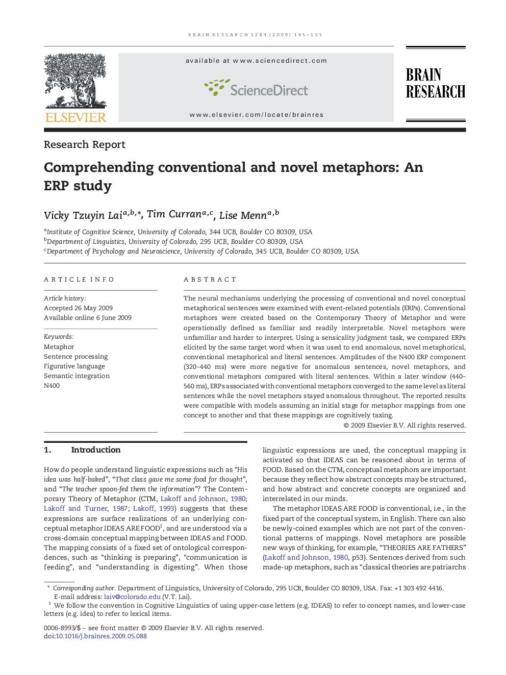 Comprehending conventional and novel metaphors: An ERP study