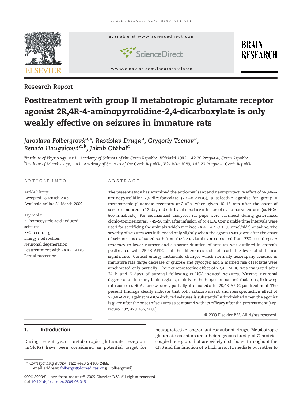 Posttreatment with group II metabotropic glutamate receptor agonist 2R,4R-4-aminopyrrolidine-2,4-dicarboxylate is only weakly effective on seizures in immature rats