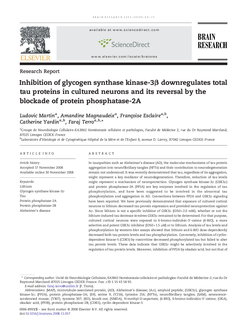 Inhibition of glycogen synthase kinase-3Î² downregulates total tau proteins in cultured neurons and its reversal by the blockade of protein phosphatase-2A