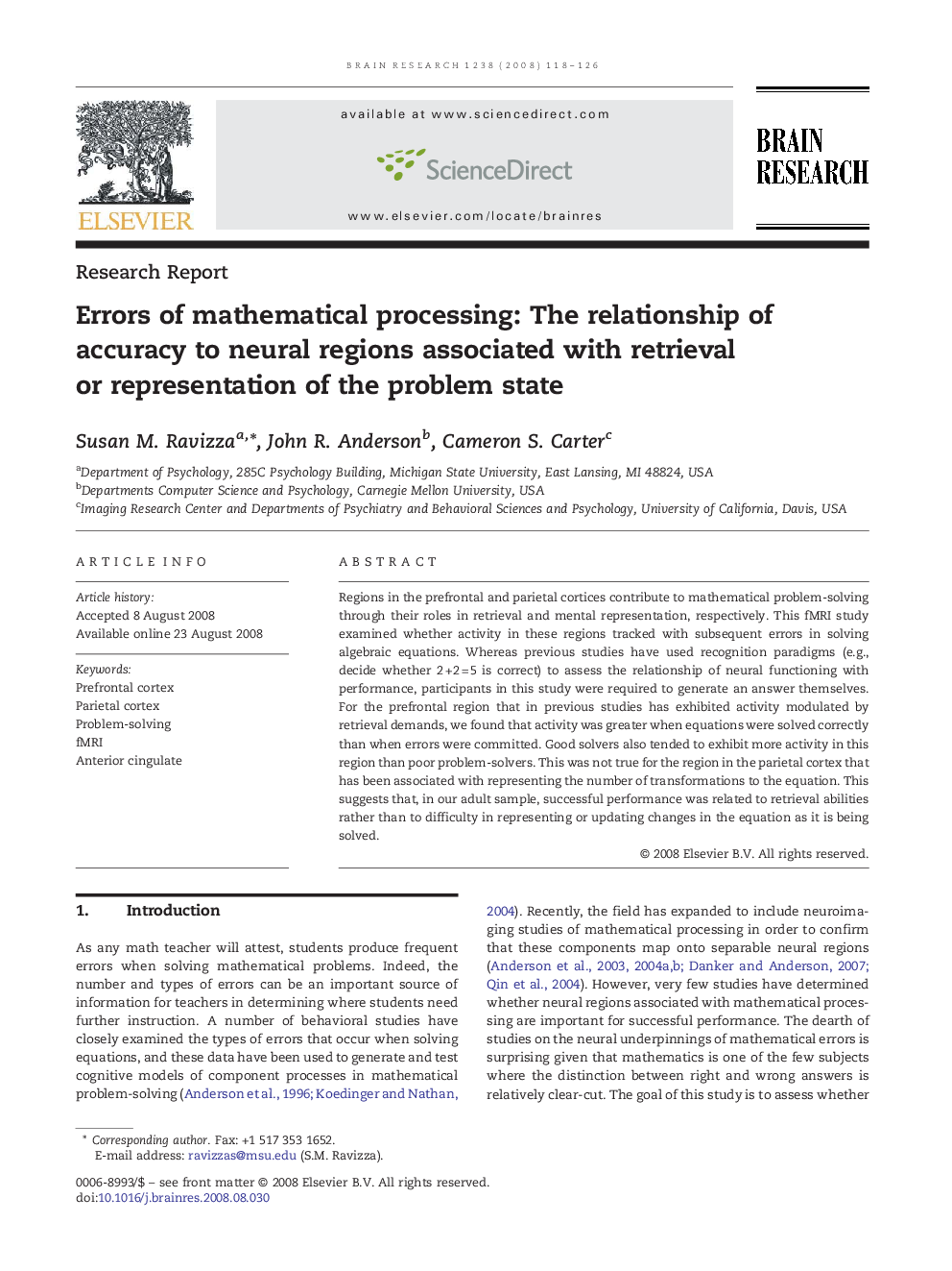 Errors of mathematical processing: The relationship of accuracy to neural regions associated with retrieval or representation of the problem state