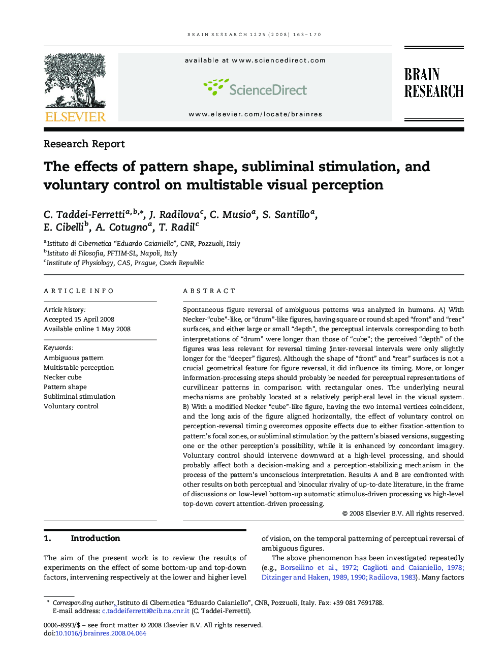 The effects of pattern shape, subliminal stimulation, and voluntary control on multistable visual perception