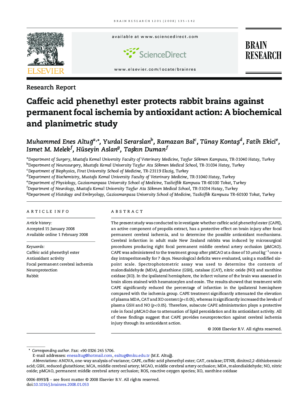 Caffeic acid phenethyl ester protects rabbit brains against permanent focal ischemia by antioxidant action: A biochemical and planimetric study