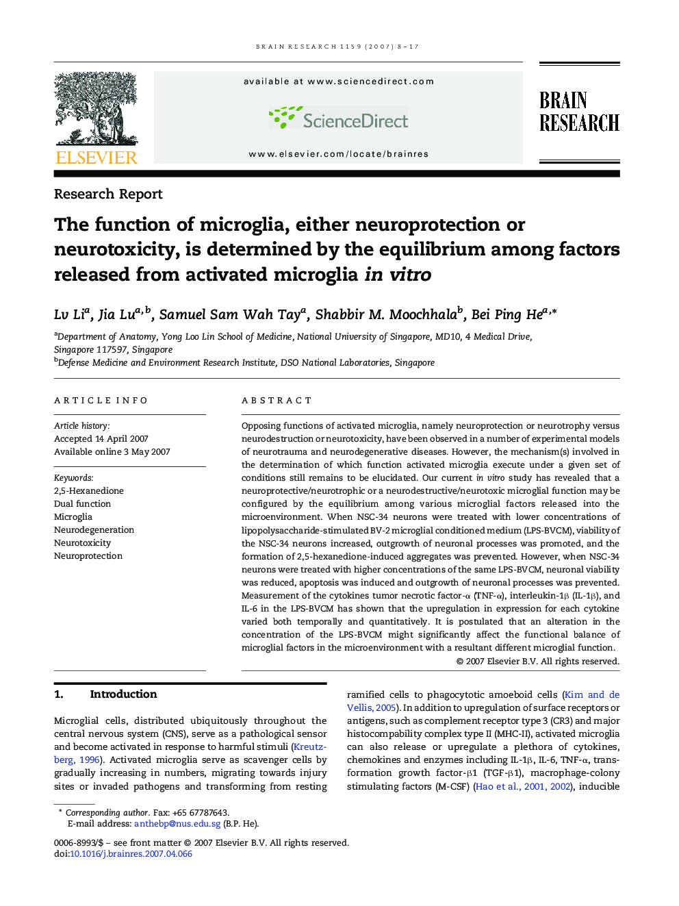 The function of microglia, either neuroprotection or neurotoxicity, is determined by the equilibrium among factors released from activated microglia in vitro