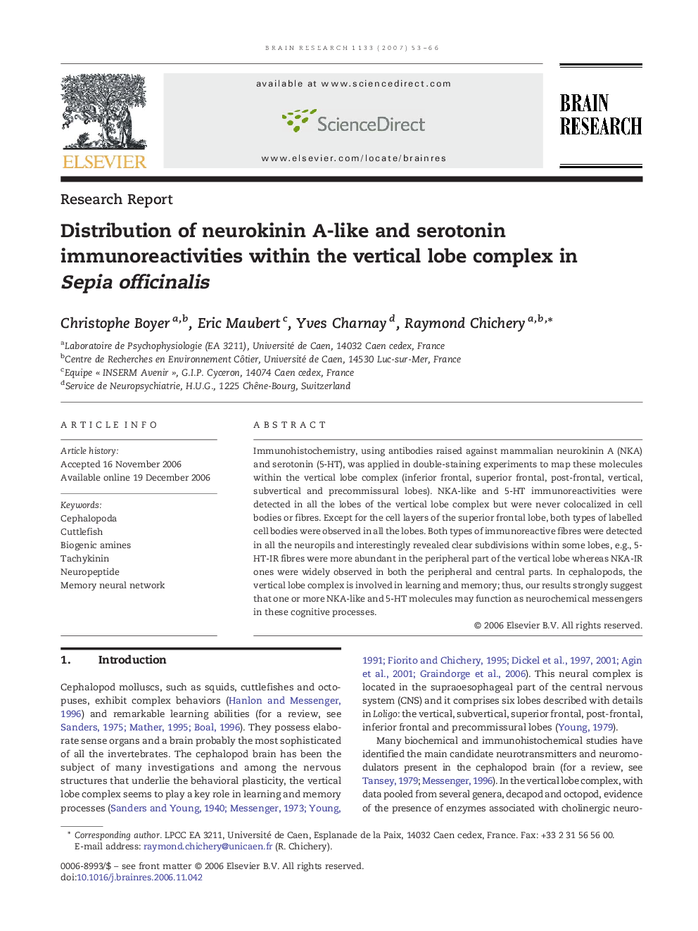 Distribution of neurokinin A-like and serotonin immunoreactivities within the vertical lobe complex in Sepia officinalis